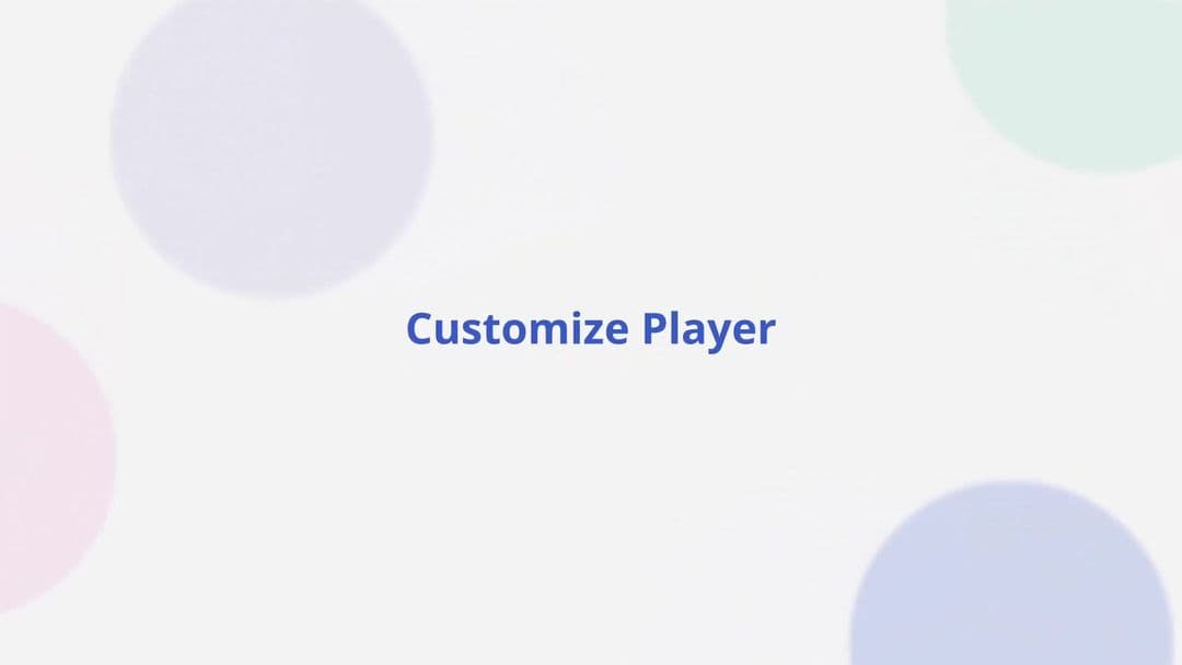 Customize Player